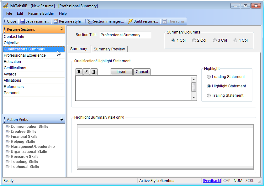 ... The JobTabs Resume Builder Qualifications Summary form is shown below