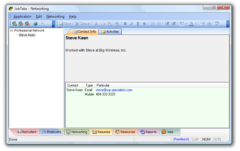 JobTabs Job Search & Resume has networking built-in.
